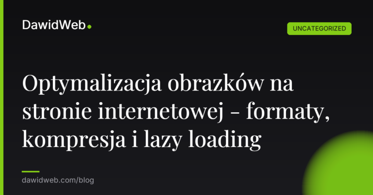 Okładka artykułu: Optymalizacja obrazków na stronie internetowej - formaty, kompresja i lazy loading