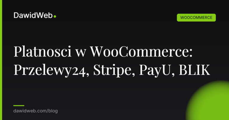 Platnosci w WooCommerce Przelewy24 Stripe PayU BLIK