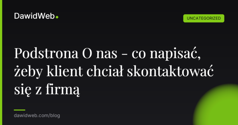Okładka artykułu: Podstrona O nas - co napisać, żeby klient chciał skontaktować się z firmą