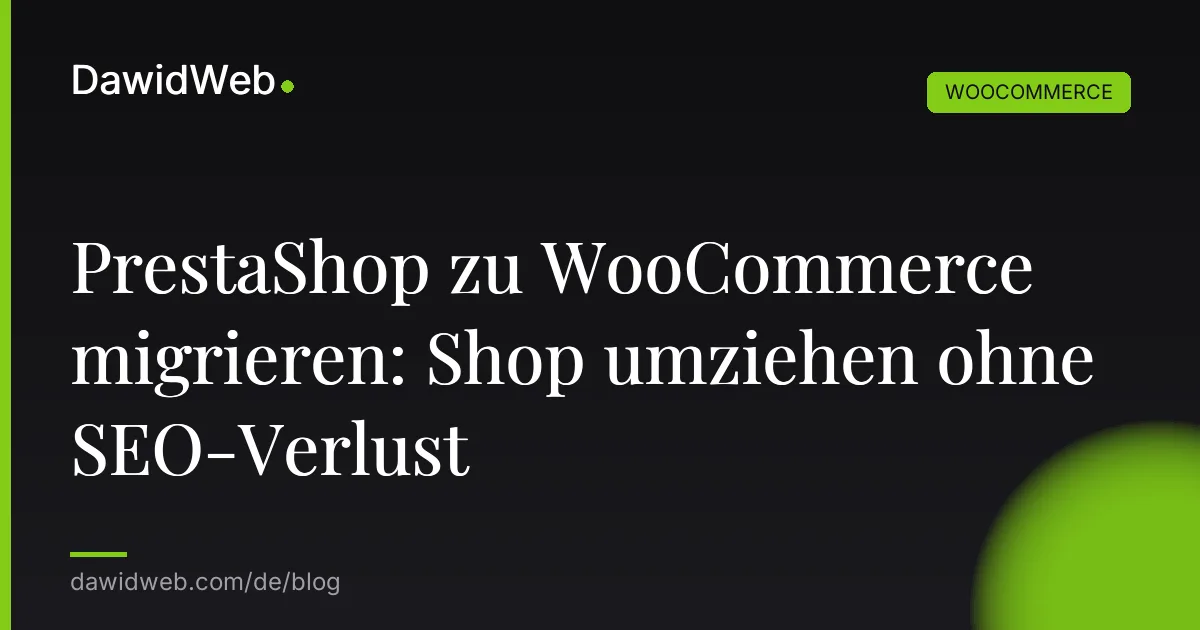 PrestaShop zu WooCommerce migrieren: Shop umziehen ohne SEO-Verlust