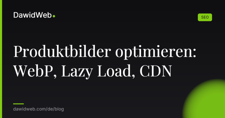 Produktbilder optimieren WebP Lazy Load CDN