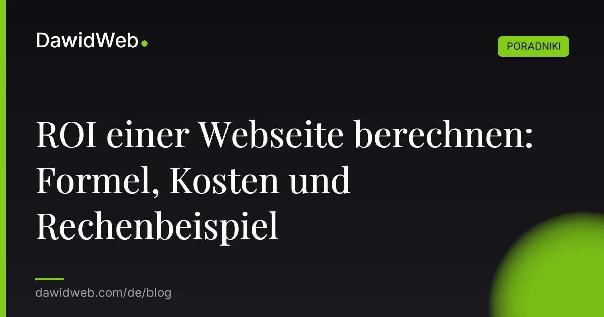 ROI einer Webseite berechnen: Formel, Kosten und Rechenbeispiel