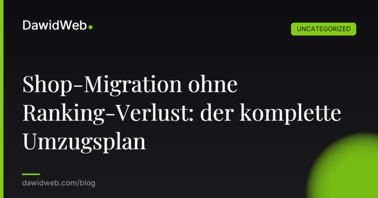Okładka artykułu: Shop-Migration ohne Ranking-Verlust: der komplette Umzugsplan