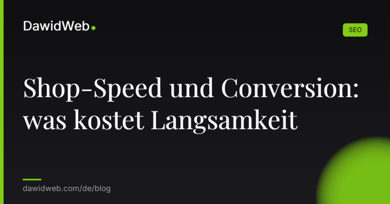 Shop Speed und Conversion was kostet Langsamkeit