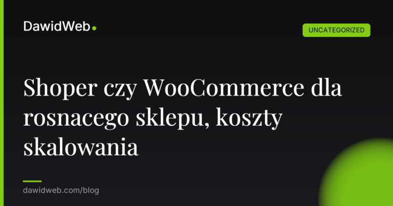 Okładka artykułu: Shoper czy WooCommerce dla rosnacego sklepu, koszty skalowania