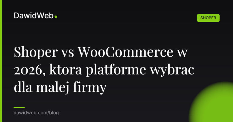 Okładka artykułu: Shoper vs WooCommerce w 2026, która platformę wybrać dla małej firmy