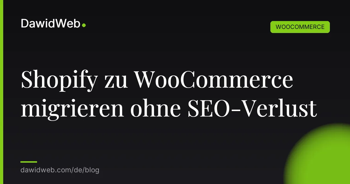 Shopify zu WooCommerce migrieren ohne SEO-Verlust