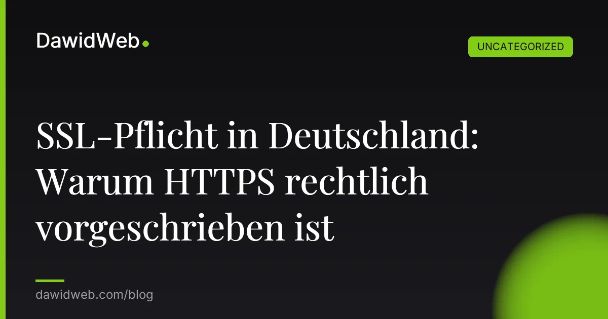 SSL-Pflicht in Deutschland: Warum HTTPS rechtlich vorgeschrieben ist