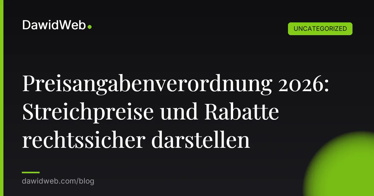 Preisangabenverordnung 2026: Streichpreise und Rabatte rechtssicher darstellen