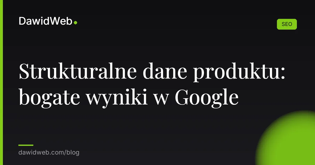 Strukturalne dane produktu: bogate wyniki w Google