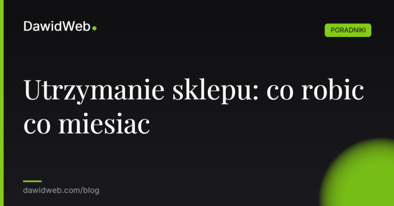 Utrzymanie sklepu co robic co miesiac