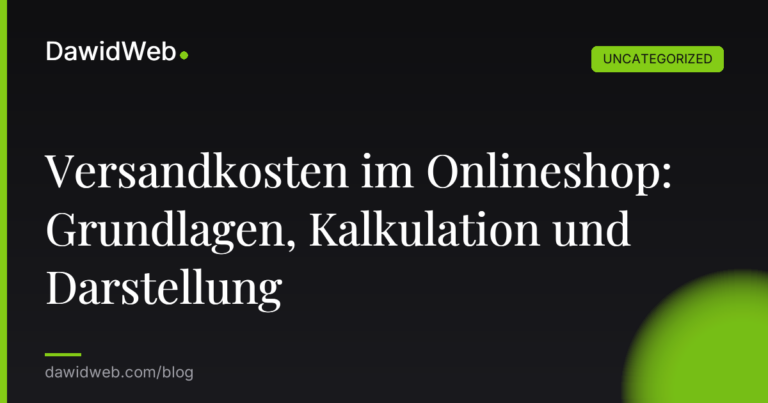 Versandkosten im Onlineshop: Grundlagen, Kalkulation und Darstellung