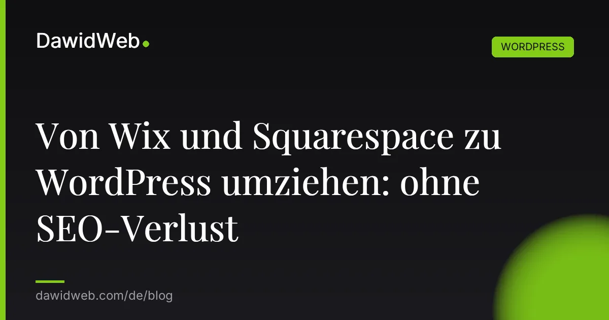 Von Wix und Squarespace zu WordPress umziehen: ohne SEO-Verlust