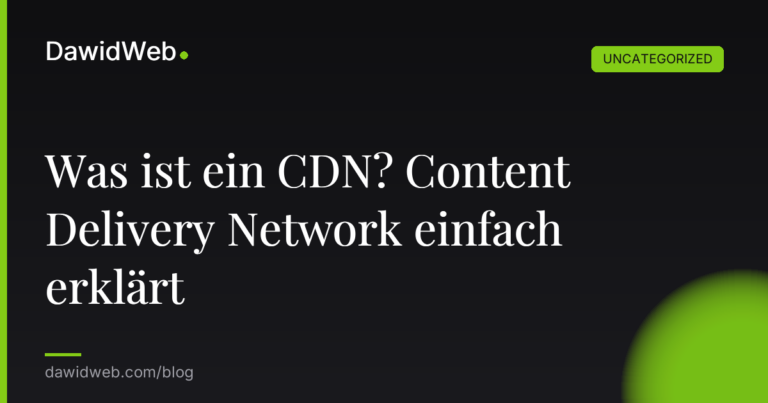 Was ist ein CDN? Content Delivery Network einfach erklärt