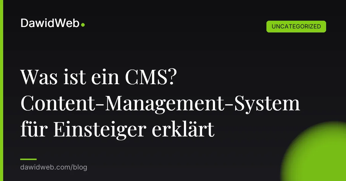 Was ist ein CMS? Content-Management-System für Einsteiger erklärt