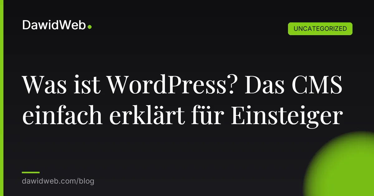 Was ist WordPress? Das CMS einfach erklärt für Einsteiger