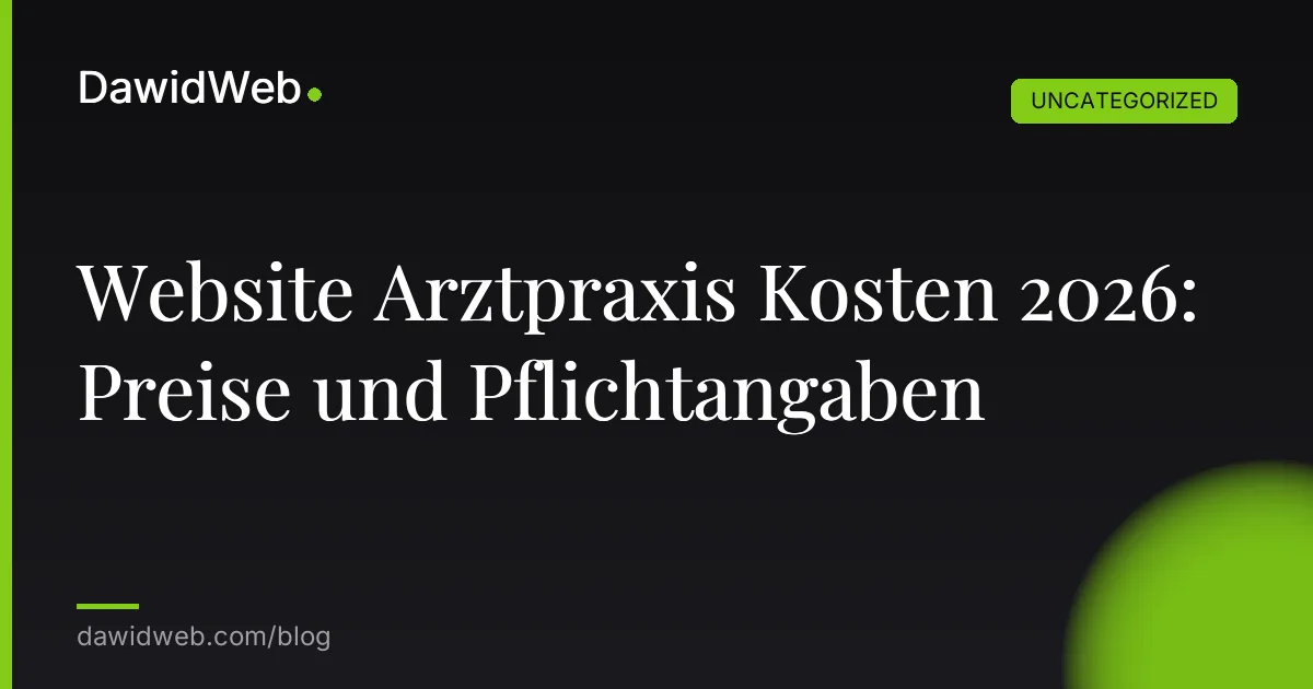 Website Arztpraxis Kosten 2026: Preise und Pflichtangaben