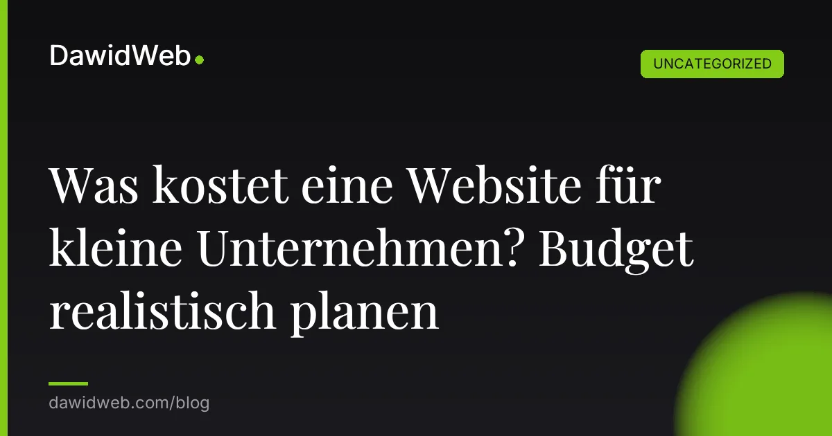 Was kostet eine Website für kleine Unternehmen? Budget realistisch planen
