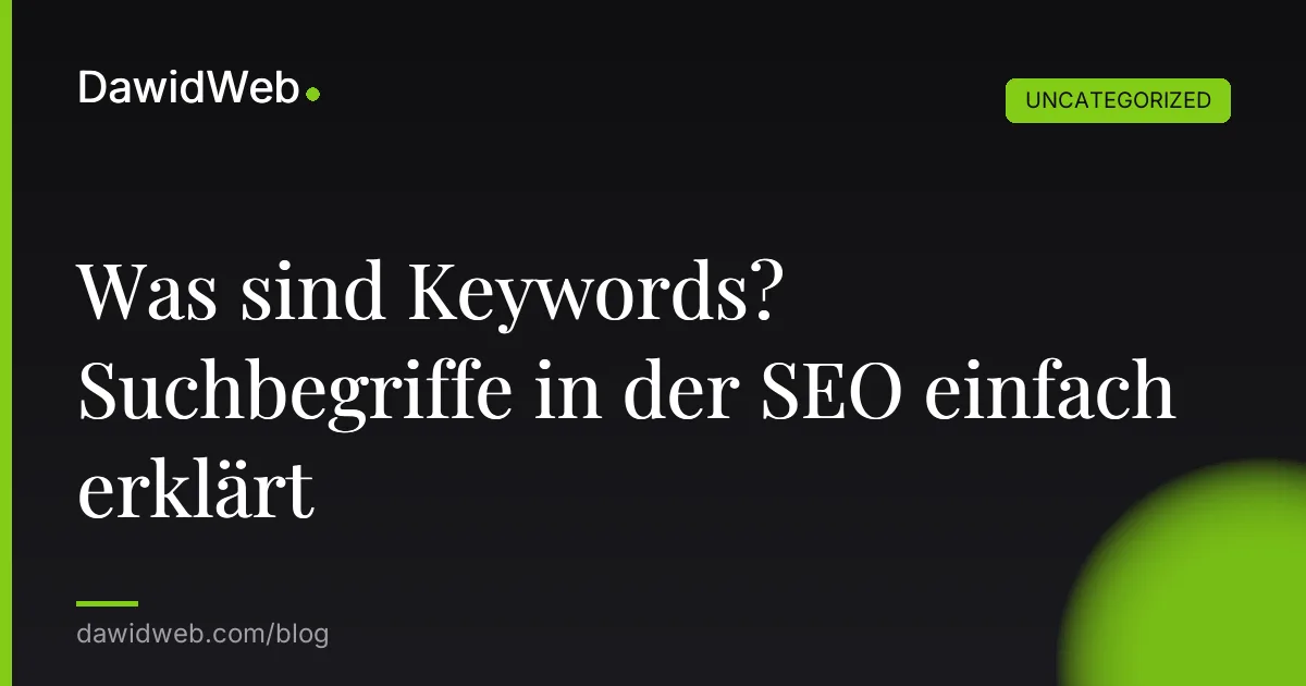 Was sind Keywords? Suchbegriffe in der SEO einfach erklärt