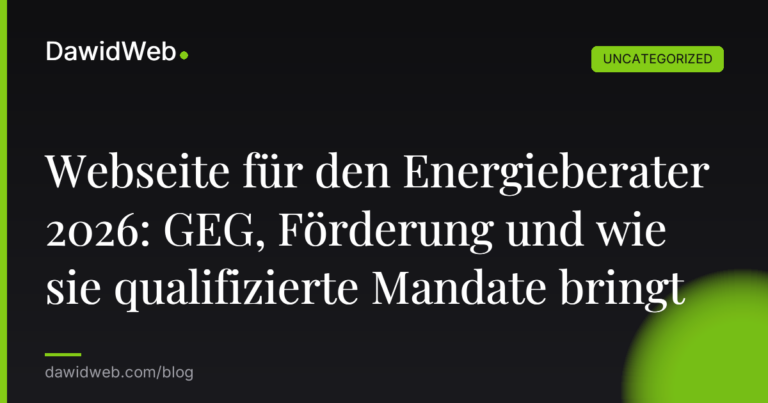 Okładka artykułu: Webseite für den Energieberater 2026: GEG, Förderung und wie sie qualifizierte Mandate bringt