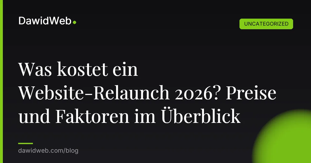 Was kostet ein Website-Relaunch 2026? Preise und Faktoren im Überblick