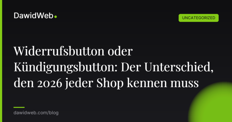 Okładka artykułu: Widerrufsbutton oder Kündigungsbutton: Der Unterschied, den 2026 jeder Shop kennen muss
