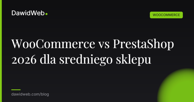 WooCommerce vs PrestaShop 2026 dla sredniego sklepu