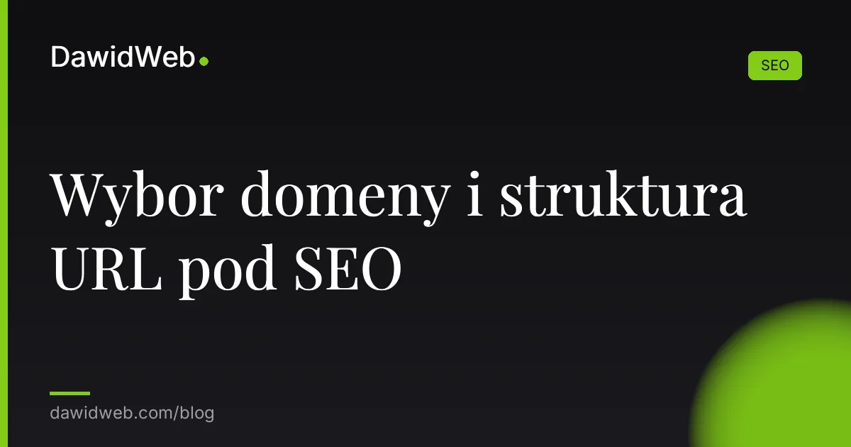 Wybor domeny i struktura URL pod SEO